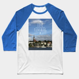 Love Flensburg Schleswig-Holstein Baseball T-Shirt